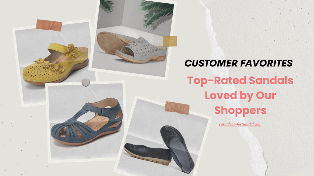 Customer Favorites: Top-Rated Sandals Loved by Our Shoppers