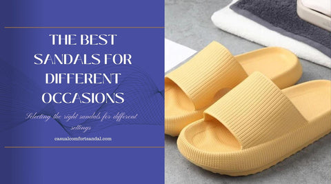 The Best Sandals for Different Occasions